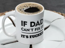 Tasse mit Aufdruck - If Dad Can´t fix it
