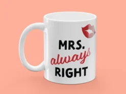 Tasse mit Aufdruck - Mrs. Always Right